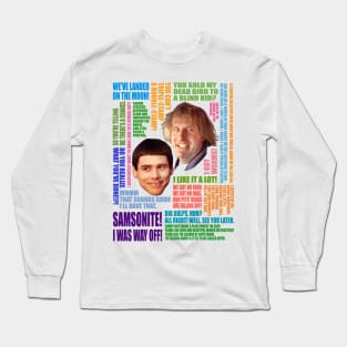 Dumb and Dumber Quotes (V2) Long Sleeve T-Shirt